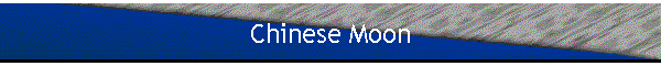 Chinese Moon