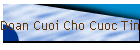 Doan Cuoi Cho Cuoc Tinh
