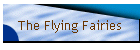 The Flying Fairies