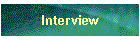Interview